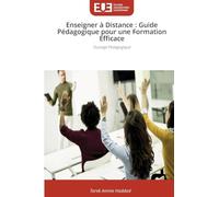 Enseigner à Distance: Guide Pédagogique pour une Formation Efficace