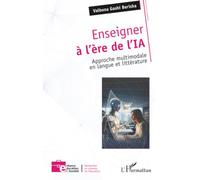 Enseigner à l’ère de l’IA Approche multimodale en langue et littérature - Valbona Gashi Berisha - L'harmattan - broché - Essai