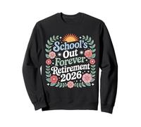 Enseigner à la Retraite 2026 des écoles d'enseignants pour Toujours Sweatshirt