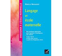 Enseigner à l'école - Langage et école maternelle éd. 2015