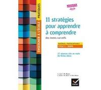 Enseigner à l'école Pratiques - cycle 3 - 11 stratégies pour apprendre à comprendre Maryse Bianco (Auteur), Laurent Lima (Auteur)
