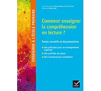 Maryse Bianco & Laurent Lima – Enseigner à l'école primaire – Comment enseigner la compréhension ?