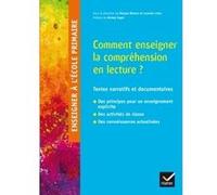 Enseigner à l'école primaire - Comment enseigner la compréhension ?