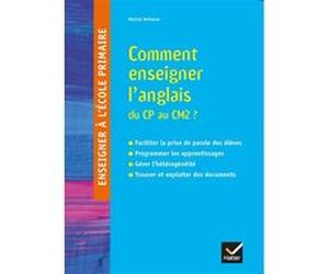Enseigner à l'école primaire - Éd 2018 - Enseigner l'Anglais du CP au CM2 Martial Defrasne (Auteur)