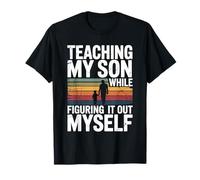 Enseigner à Mon Fils Tout en découvrant Moi-même la Vie de père T-Shirt