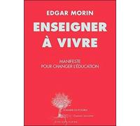 Enseigner à vivre Edgar Morin (Auteur)