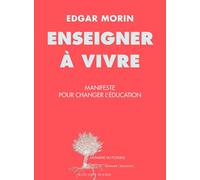 Enseigner à vivre Edgar Morin (Auteur)