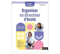 Anaïs Proy et Valérian Florentin – Organiser sa direction d'école – Enseigner au quotidien – Broché
