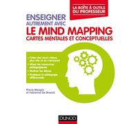 Enseigner autrement avec le mind mapping: Cartes mentales et conceptuelles
