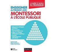 Enseigner autrement avec Montessori à l'école publique - La boîte à outils du professeur Trés bon état | Trés bon état |Occasion ou Reconditionné, voir site marchand
