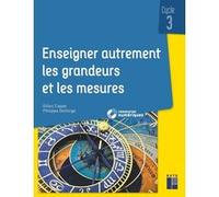Enseigner autrement les grandeurs et les mesures cycle 3 + ressources numériques Gilles Cappe (Auteur), Philippe Delforge (Auteur)