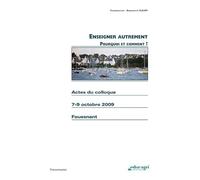 Enseigner autrement: Pourquoi et comment ?
