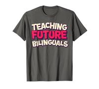 Enseigner aux futurs bilingues ! Professeur de Langue drôle T-Shirt