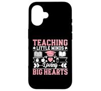 Enseigner aux Petits Esprits, Aimer Les Grands cœurs, enseignante, Maman Coque pour iPhone 16