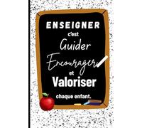 Enseigner c'est Guider et valoriser