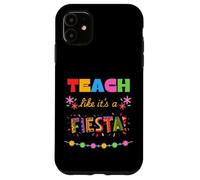 Enseigner comme si c'était Une fête Coque pour iPhone 11