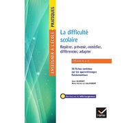 Enseigner - Cycles 1 à 3 - La difficulté scolaire Repérer, prévenir, remédier, différencier, adapter - Aude Blondet - Hatier - broché - Guide