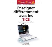 Enseigner différemment avec les TICE