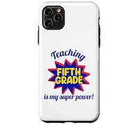 Enseigner en cinquième année est Mon Super Pouvoir, Mon Professeur drôle Coque pour iPhone 11 Pro Max