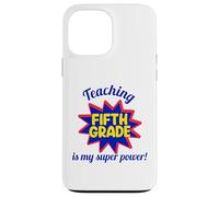 Enseigner en cinquième année est Mon Super Pouvoir, Mon Professeur drôle Coque pour iPhone 13 Pro Max