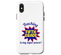 Enseigner en cinquième année est Mon Super Pouvoir, Mon Professeur drôle Coque pour iPhone X/XS