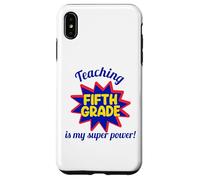 Enseigner en cinquième année est Mon Super Pouvoir, Mon Professeur drôle Coque pour iPhone XS Max