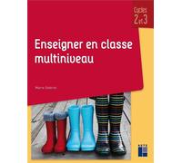 Enseigner en classe multiniveau - Marie Gabriel - Retz Eds - broché - Scolaire / Universitaire