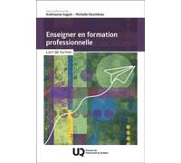 Enseigner en formation professionnelle L’art de former - Michelle Deschenes - Presses de l'université du québec - ebook (ePub) - Livre