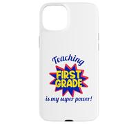 Enseigner en première année est Mon Super Pouvoir Coque pour iPhone 15 Plus