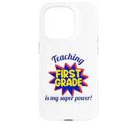 Enseigner en première année est Mon Super Pouvoir Coque pour iPhone 15 Pro