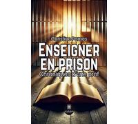 Enseigner en prison Chroniques d'une prof - Christine Pomes - Le Lys Bleu - broché - Témoignage