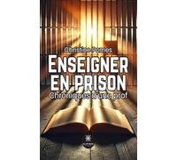 Enseigner en prison Chroniques d'une prof - Christine Pomes - Le Lys Bleu - broché - Témoignage