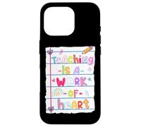 Enseigner est une œuvre de cœur Coque pour iPhone 16 Pro