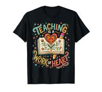 Enseigner est Une œuvre de cœur, Professeur, éducateur, école, Floral T-Shirt