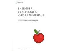 Enseigner et apprendre avec le numérique Collectif (Auteur), Julien Bugmann (Auteur), Thierry Karsenti (Auteur)