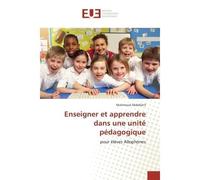 Enseigner et apprendre dans une unite pedagogique Pour elèves Allophones - Mahmoud Abdellatif - Universitaires Europeennes - broché - Essai