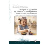 Enseigner et apprendre les sciences à l'école primaire Modèles précurseurs : repères et exemples - Jean-Marie Boilevin - Presses Universitaires Rennes - broché - Etude