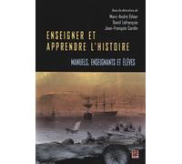 Enseigner et apprendre l'histoire : Manuels, enseignants et élèves