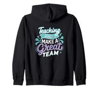 Enseigner et Moi formons Une équipe Formidable Fier de la Conception de la Vie des Enseignants Sweat à Capuche