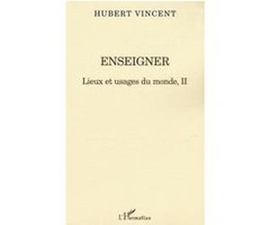 Enseigner Hubert Vincent (Auteur)