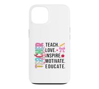 Enseigner, Inspirer, éduquer, apprécier Coque pour iPhone 13