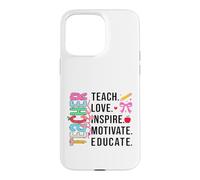 Enseigner, Inspirer, éduquer, apprécier Coque pour iPhone 15 Pro Max