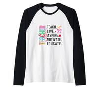 Enseigner, Inspirer, éduquer, apprécier Manche Raglan