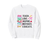 Enseigner, Inspirer, éduquer, apprécier Sweatshirt