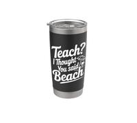 Enseigner ? Je pensais que tu avais dit « plage » Gobelet isotherme en acier inoxydable double paroi