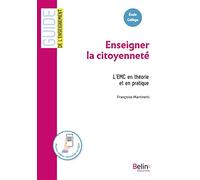 Enseigner la citoyenneté: L'EMC en théorie et en pratique
