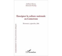 Innocent Fozing – Enseigner la culture nationale au Cameroun – Résistances, approches, défis