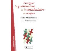 Enseigner la grammaire et le vocabulaire en langues - MARIA A MEDIONI - Chronique Sociale - broché - Scolaire / Universitaire