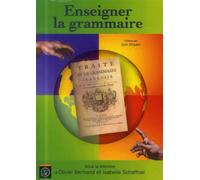 Enseigner la grammaire Préface par Jean Ehrsam - Olivier Bertrand - Ecole Polytechnique Eds - broché - Manuel