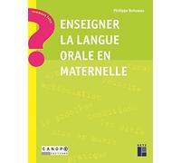 Enseigner La Langue Orale En Maternelle